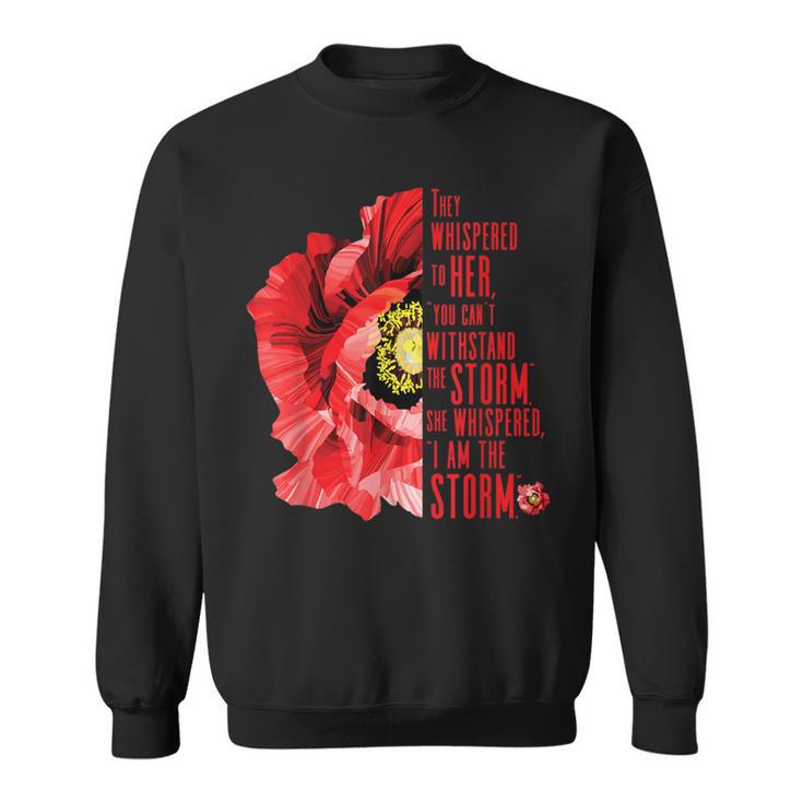 Womens Veterans Red Poppy I Am The Storm Inspire Sweatshirt