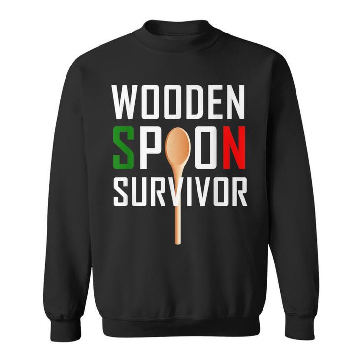 Wooden Spoon Survivor Italian Joke Sweatshirt