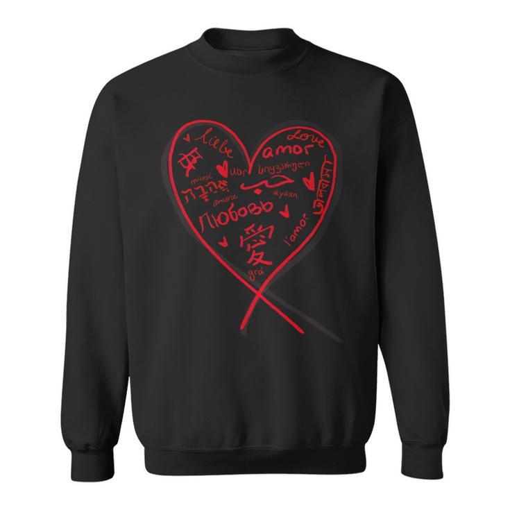 The Word Love Written In Popular Languages For All Sweatshirt