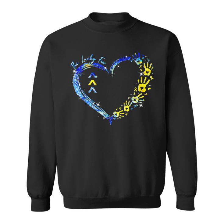 World Down Syndrome Awareness Day Lucky Few T21 Heart Sweatshirt