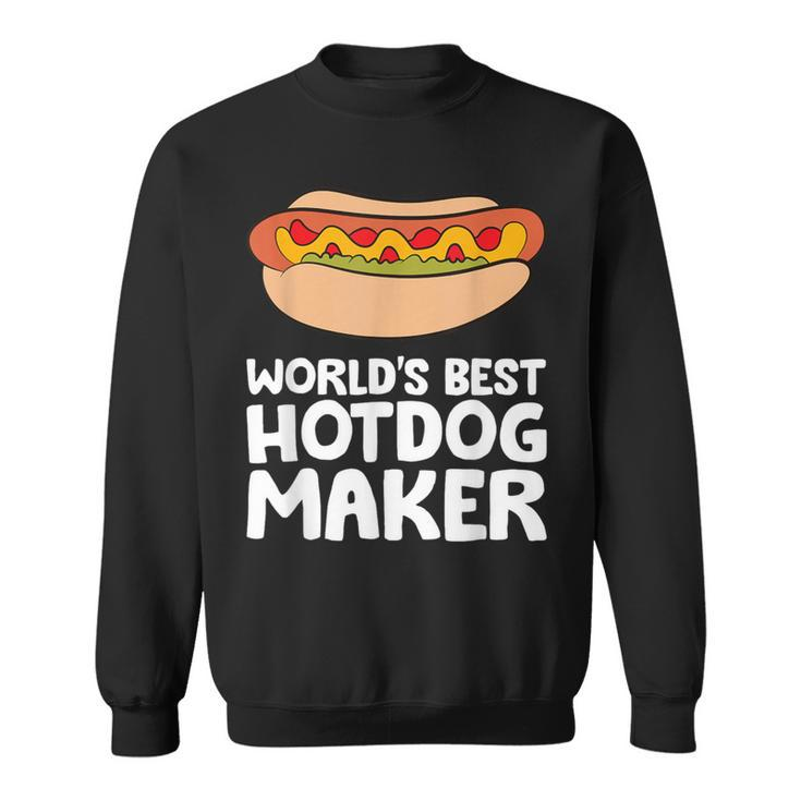 World's Best Hotdog Maker Hot Dog Sweatshirt