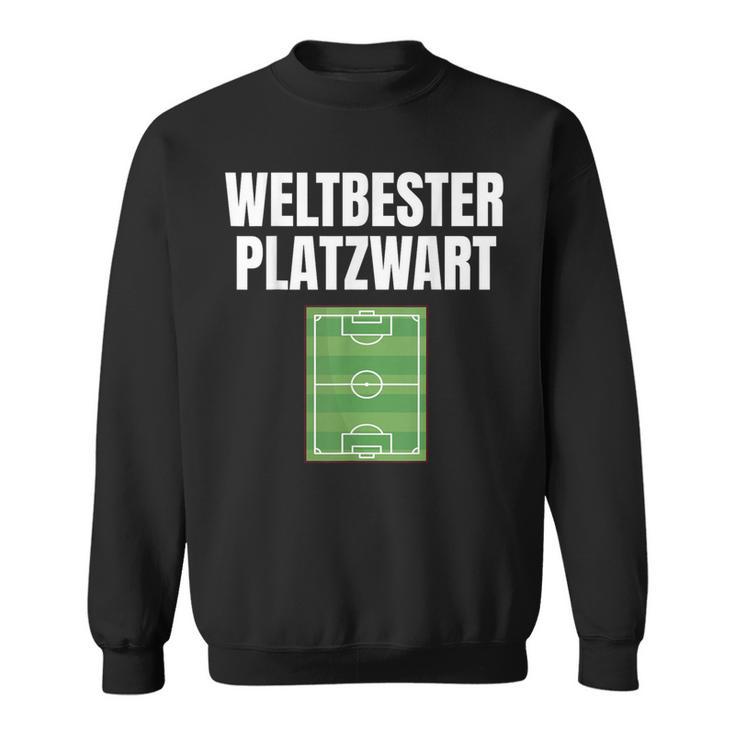 Worlds Best Platzwart Greenkeeper Football Pitch Sweatshirt