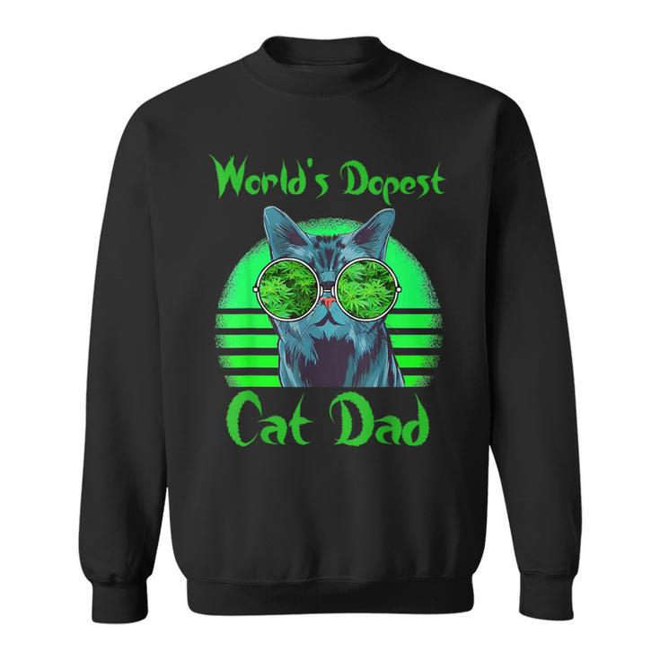 World's Dopest Cat Dad Cat Dad Weed Stoner Marijuana Sweatshirt