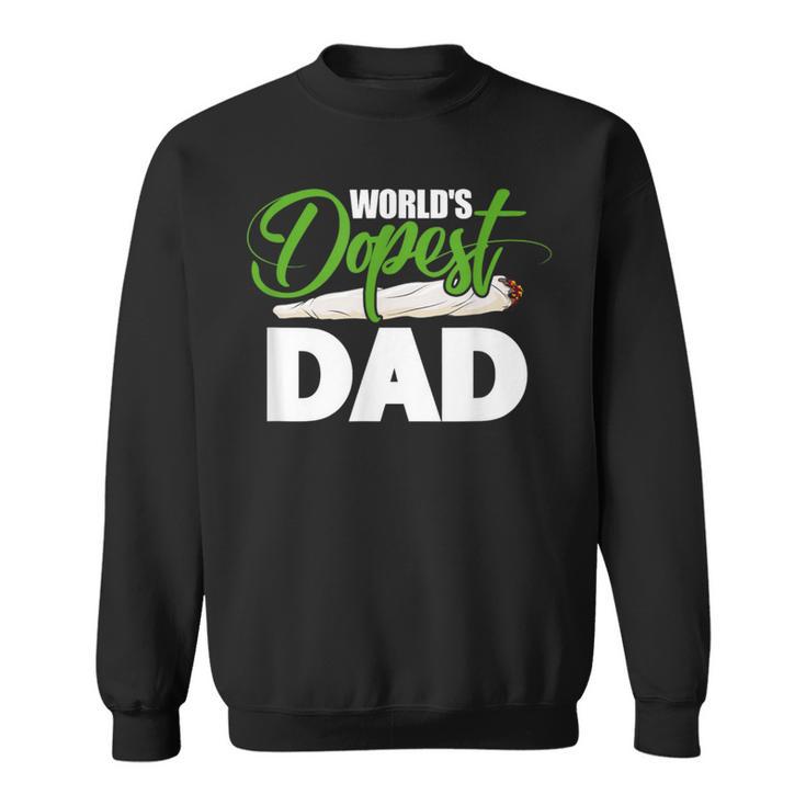 World's Dopest Dad Cannabis Marijuana Weed Fathers Day Sweatshirt