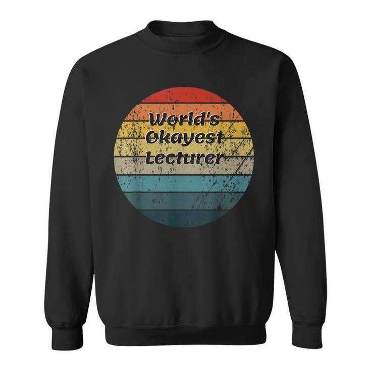 World's Okayest Lecturer Vintage Sunset 60S 70S Sweatshirt