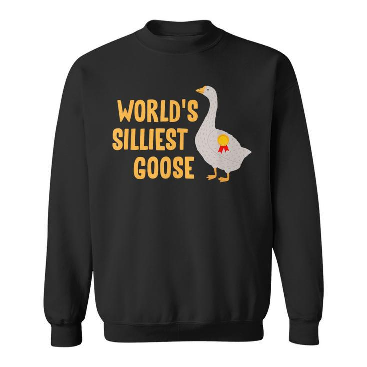 World's Silliest Goose Sweatshirt