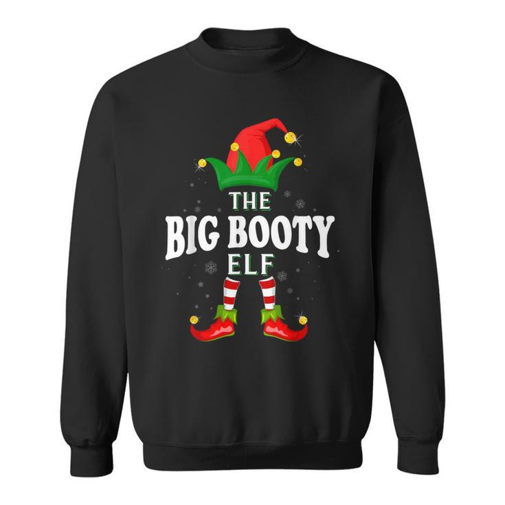 Xmas Big Booty Elf Family Matching Christmas Pajama Sweatshirt