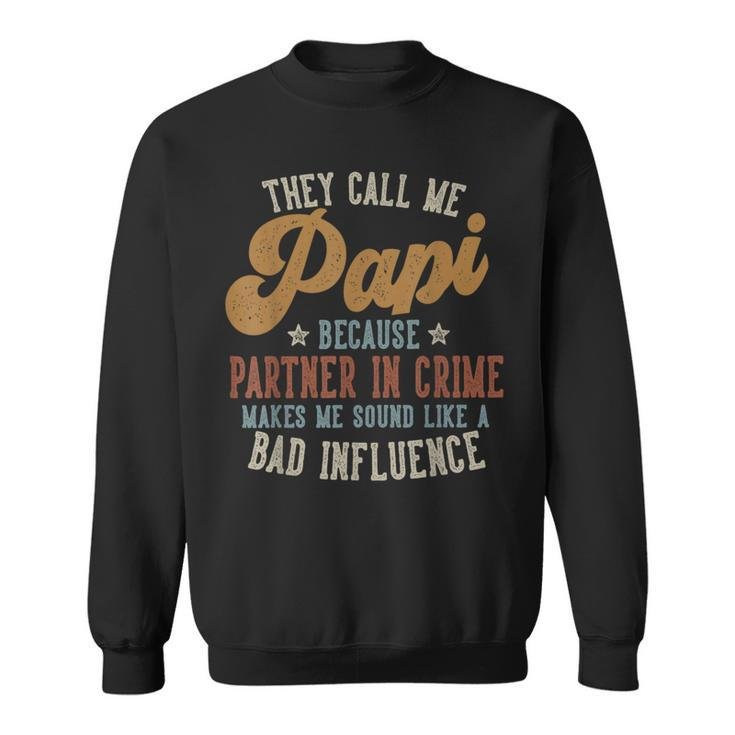 They Call Me Papi Father's Day Papi Sweatshirt