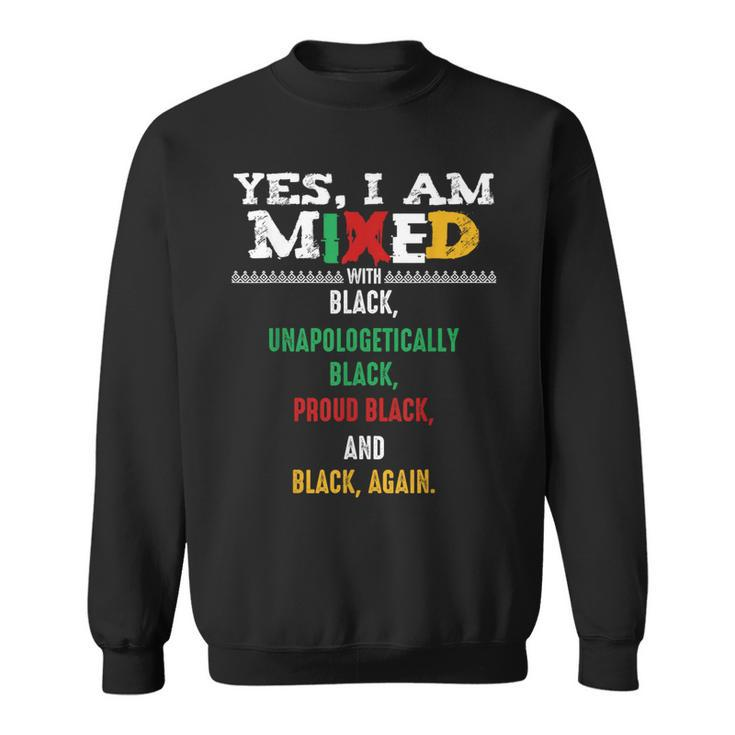Yes I Am Mixed Black Lives Matter Blm Melanin Dashiki Peace Sweatshirt