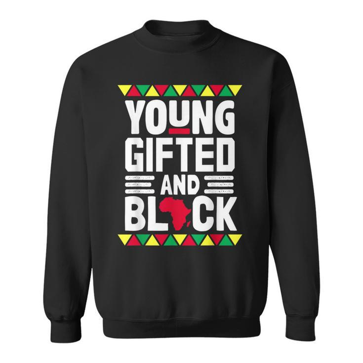 Younged And Black African Pride Black History Month Sweatshirt