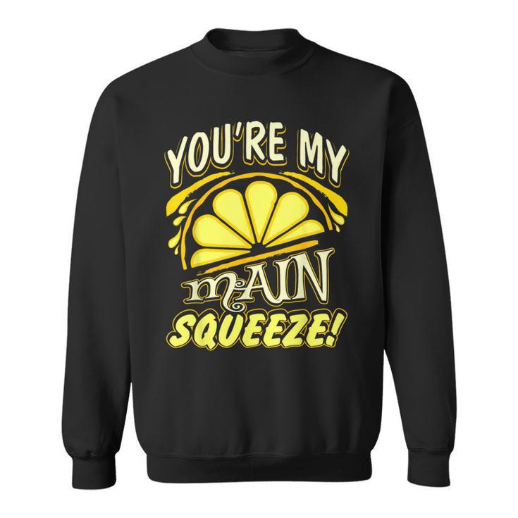 You're My Main Squeeze Lemon 4 Colors Sweatshirt