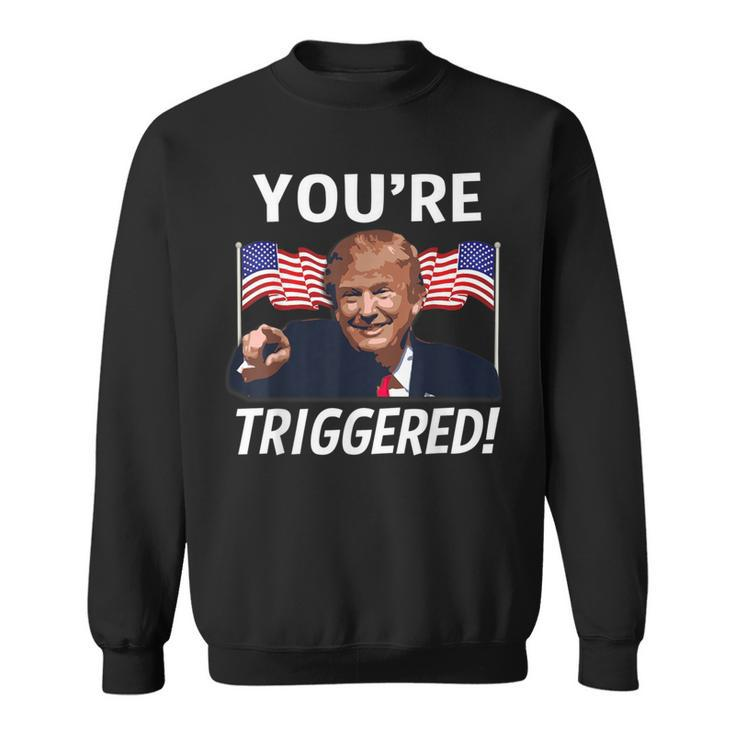 You're Triggered Donald Trump Meme Safe Space Flag Sweatshirt