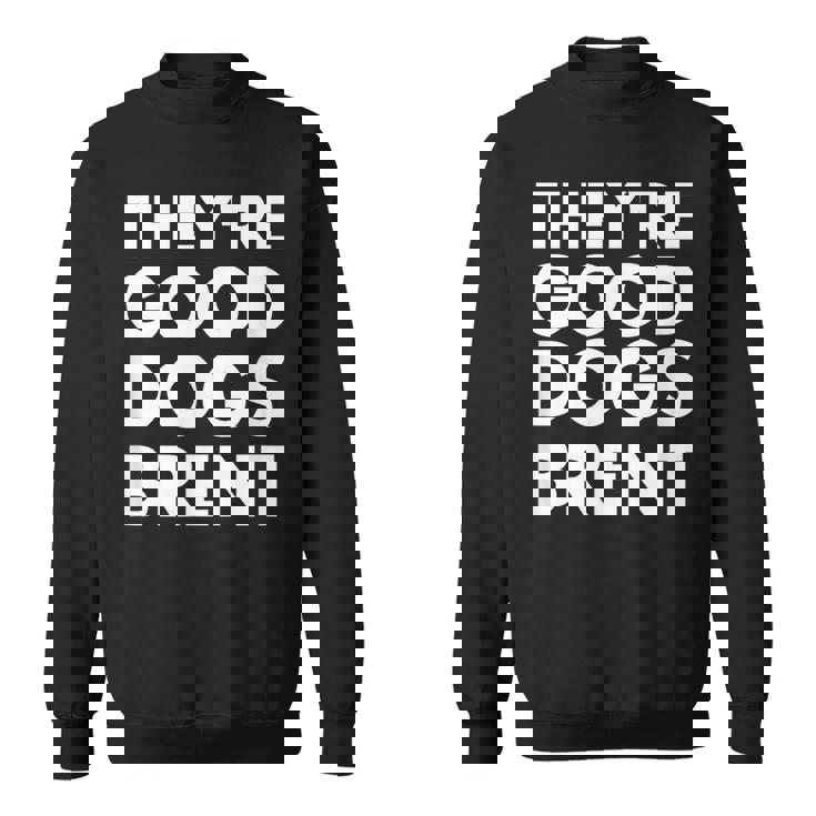 yre-good-dogs-brent-sweatshirt