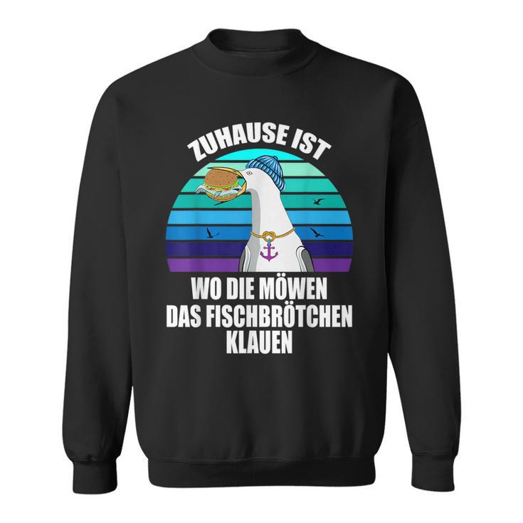 Zuhause Ist Wo Die Seagulls Das Fischbrötchen Klauen Moin Moin S Sweatshirt