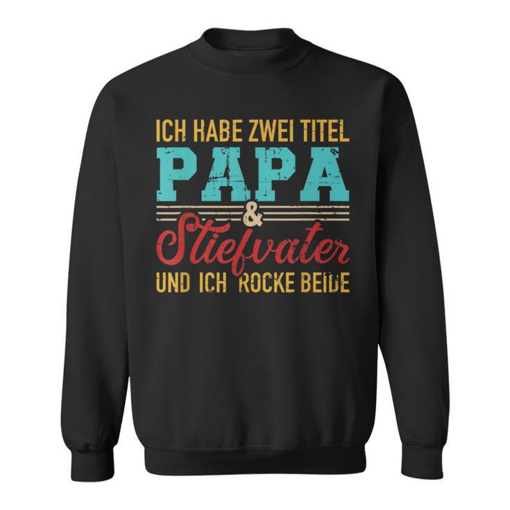 Zwei Titel Papa Und Steppapa Und Rocke Both Stepdad Sweatshirt