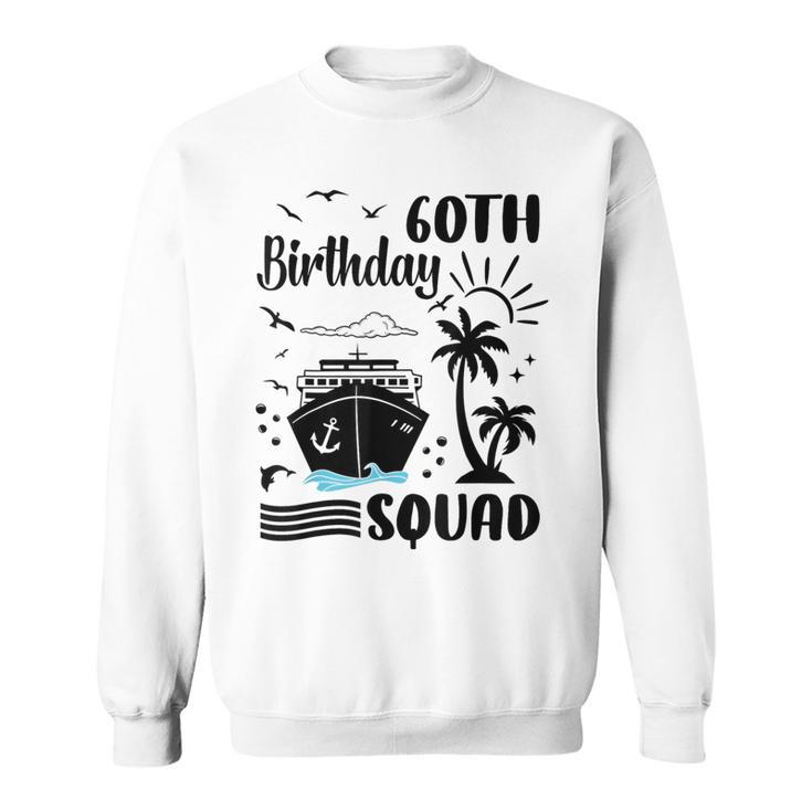 60Th Birthday Cruise Vacation 2024 Cruise Matching Group Sweatshirt