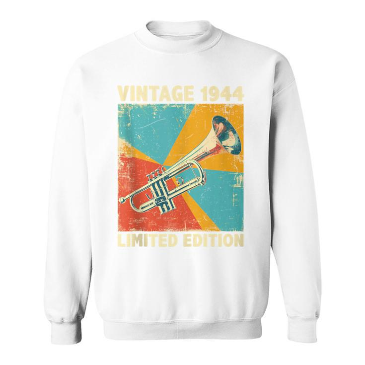 80 Years Old Vintage 1944 Trumpet Lover 80Th Birthday Sweatshirt