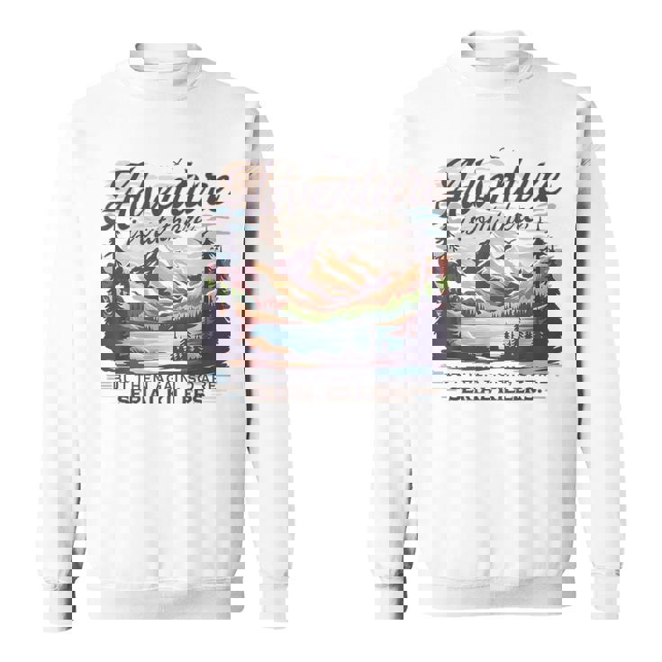 Adventure Is Out There But So Are Serial Killers Sweatshirt