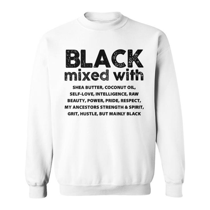 African American Black Mixed With Shea Melanin Sweatshirt