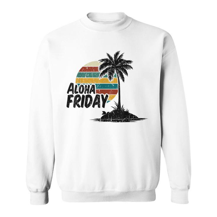 Aloha Friday Hawaiian Retro Sunset Summer Vintage Sweatshirt