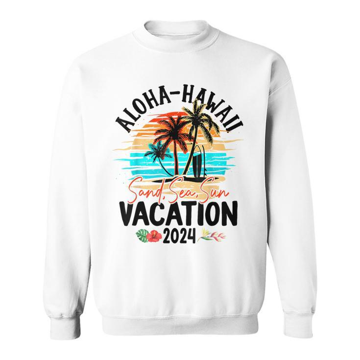 Aloha Hawaii 2024 Family Friends Group Vacation Matching Sweatshirt