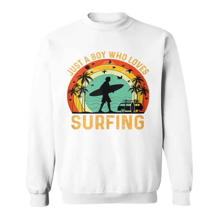Boy That Love Surfing Vintage Loving Surfer Boy Sweatshirt