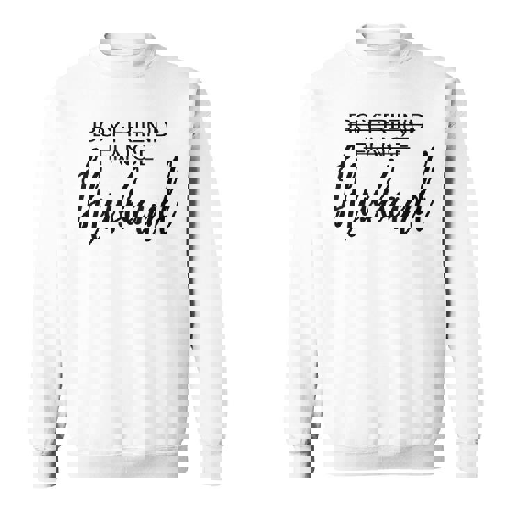 Boyfriend Fiancé Husband Just Married Wedding Matching Sweatshirt