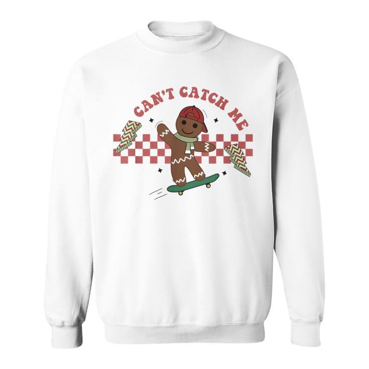 Can't Catch Me Merry Christmas Boy Skateboarding Gingerbread Sweatshirt