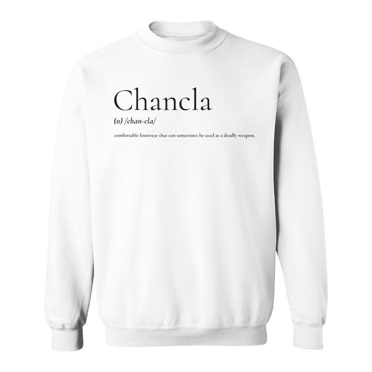 Chancla Mexican Joke Description Sweatshirt