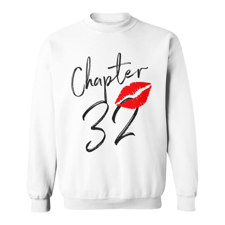 Chapter 32 Years Lips Love 32 Nd Birthday Born In 1989 Sweatshirt