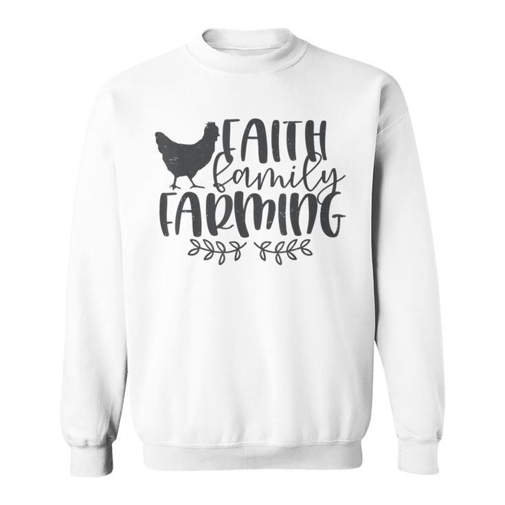Christian Faith Family Farming Farm Chicken Sweatshirt