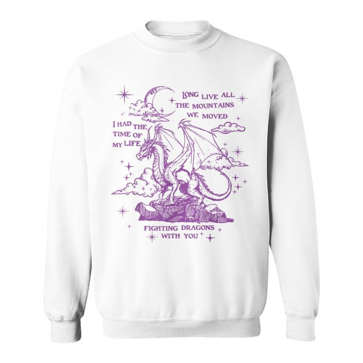 Cool I Had The Time Of My Life Fighting Dragons With You Sweatshirt
