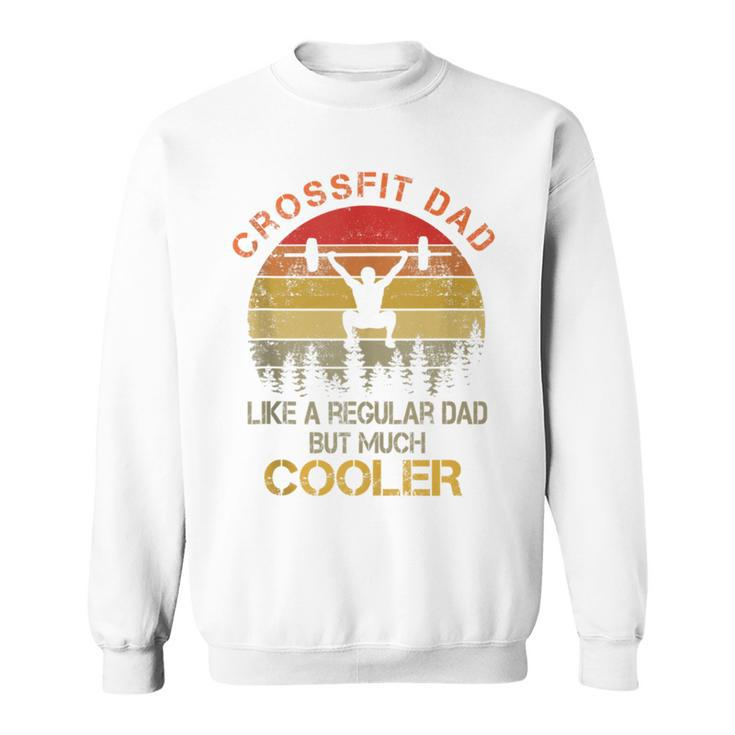 Crossfit Dad Regular Dad But Much Cool Vintage Sunset Sweatshirt