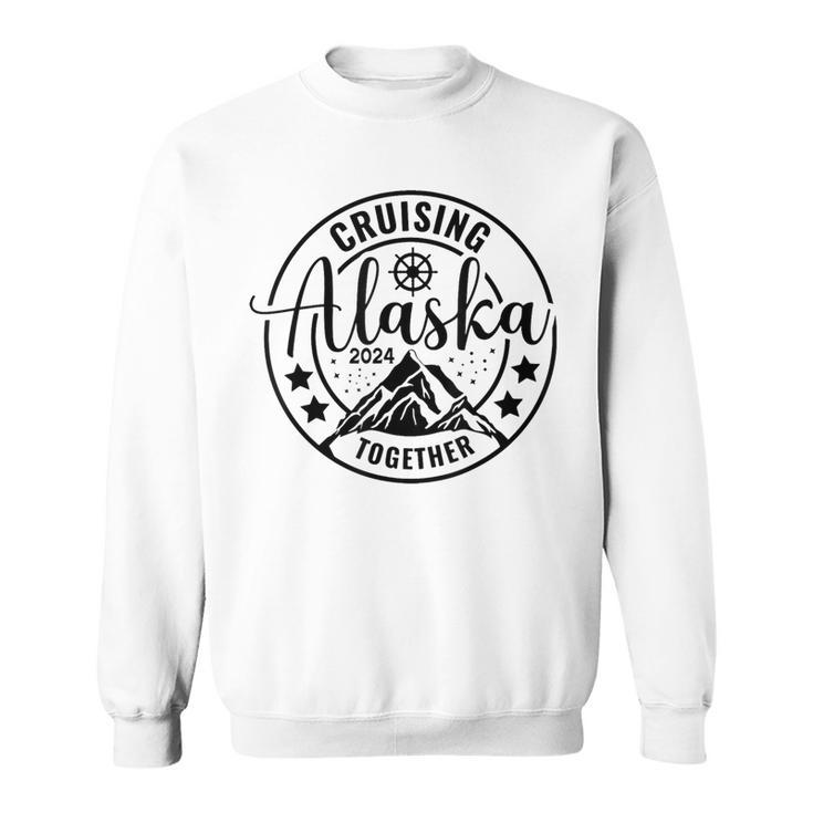 Cruisin' Together Alaska 2024 Family Cruising Travel Sweatshirt
