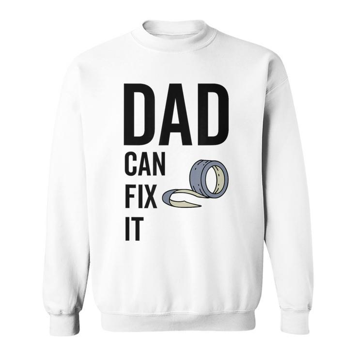 Dad Can Fit It Handyman Diy Duct Tape Father's Day Sweatshirt