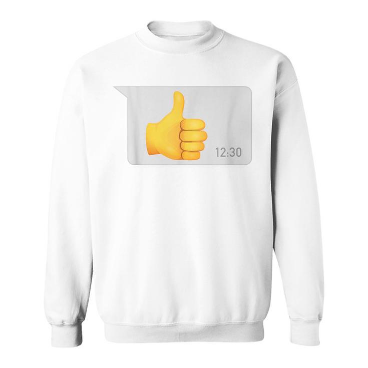 Daumen Hoch X Thumbs Up -Ater Papa Nachricht Dad Message Sweatshirt