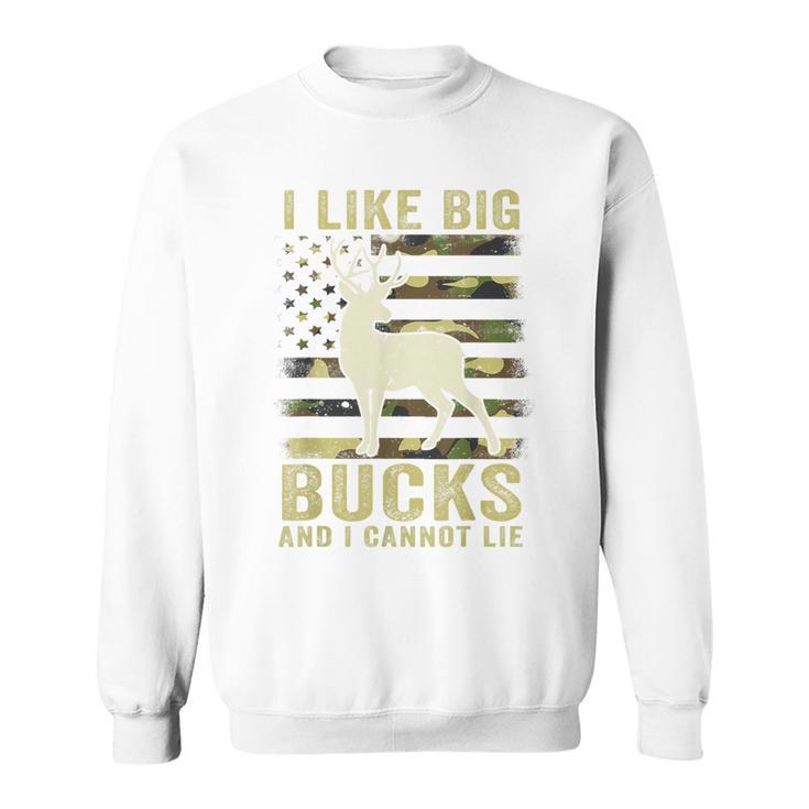 Deer Hunting- I Like Big Bucks & Cannot Lie Dad Sweatshirt