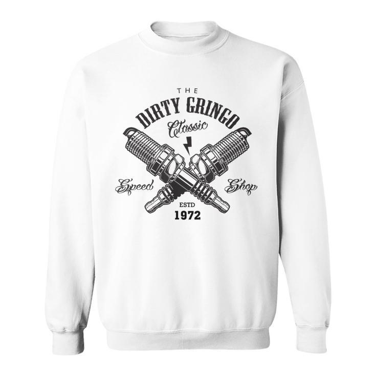 The Dirty Gringo Crossed Spark Plugs Ratrod Sweatshirt