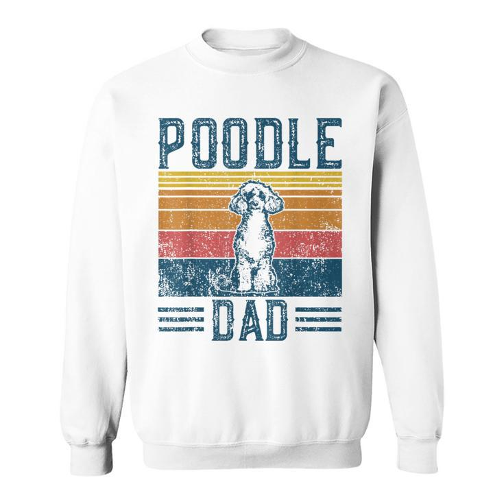 Dog Dad Vintage Poodle Dad Sweatshirt