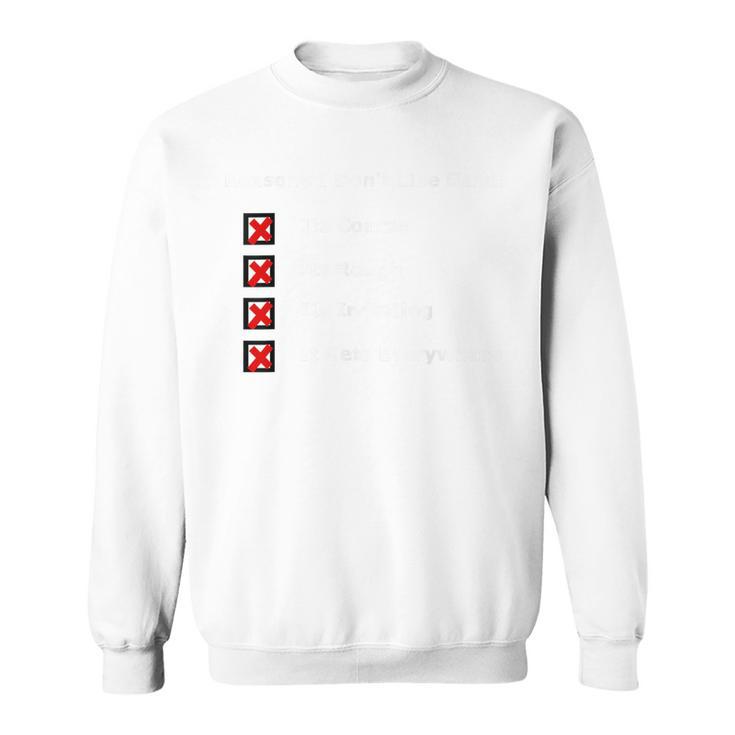 I Don't Like Sand Prequel Sweatshirt