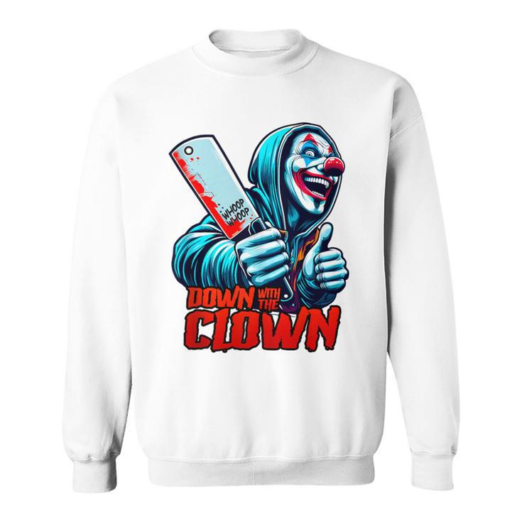 Down With The Clown Icp Hatchet Man Juggalette Clothes Sweatshirt