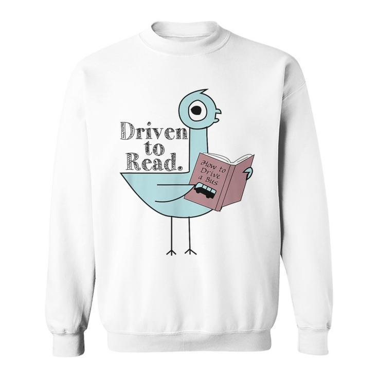 Driven To Read Pigeon Library Reading Books Readers Sweatshirt