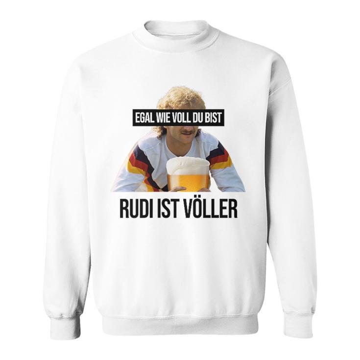 Egal Wieoll Du Bist Rudi Istoller Lecker Bierchen Bier Sweatshirt