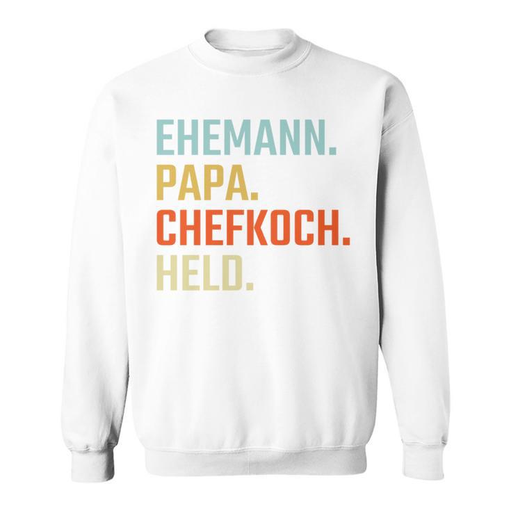 Ehemann Papa Chefkoch Held Geschenk Zumatertag Sweatshirt