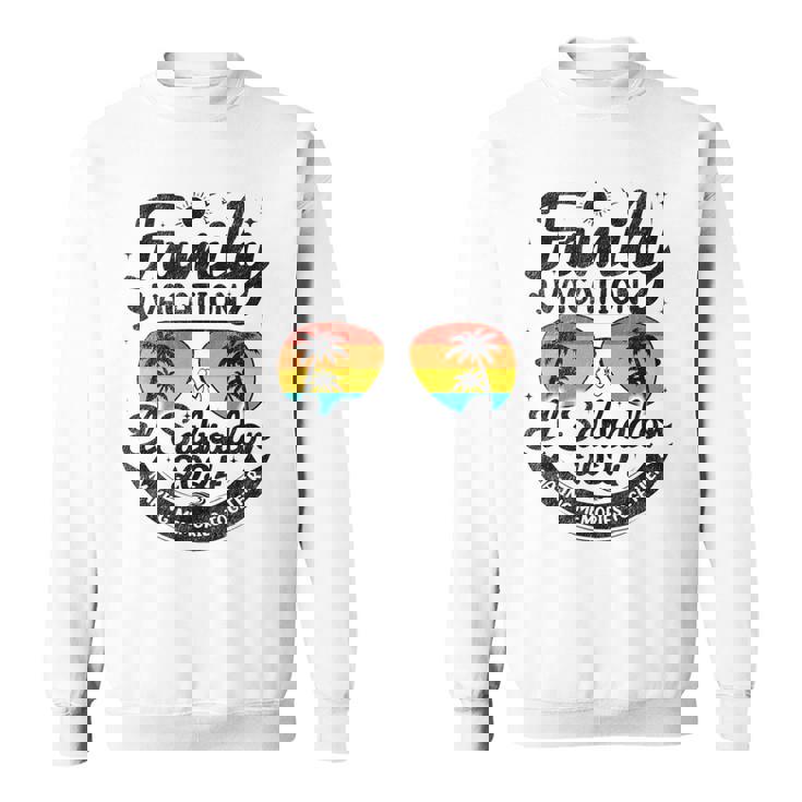 El Salvador Family Vacation 2024 Making Memories El Salvador Sweatshirt
