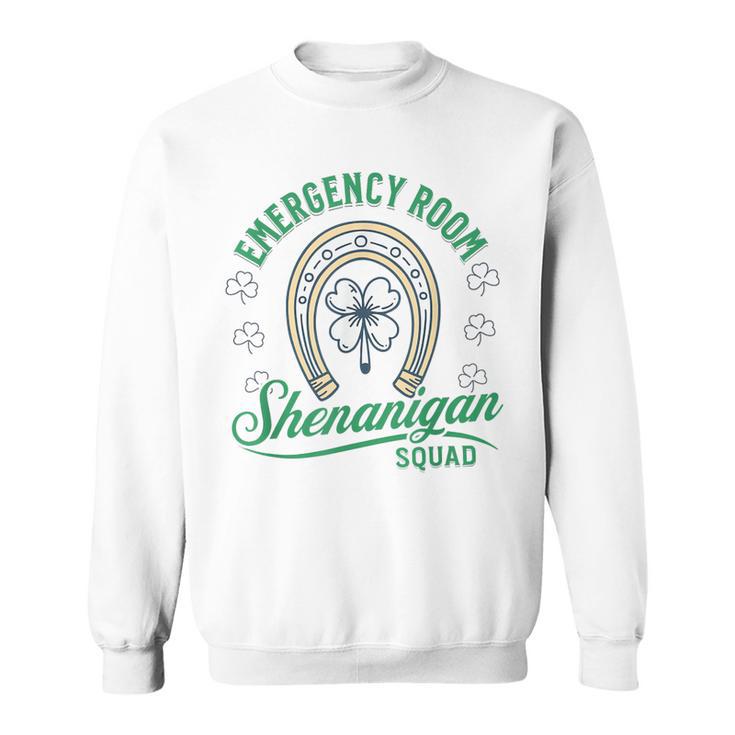 Emergency Room Shenanigans Squad St Patrick's Day Er Tech Sweatshirt