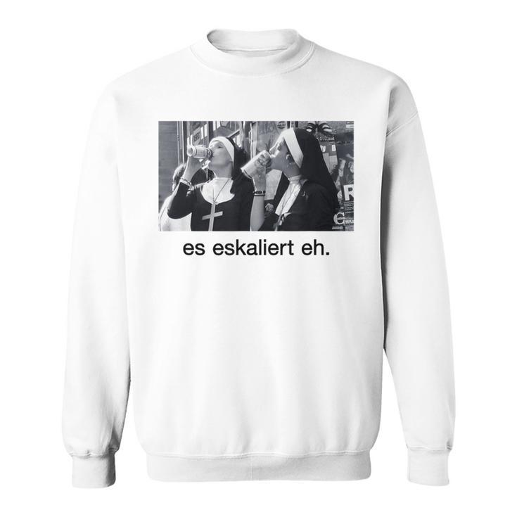 With Escaliert Eh Nonnen Trink German Language S Sweatshirt
