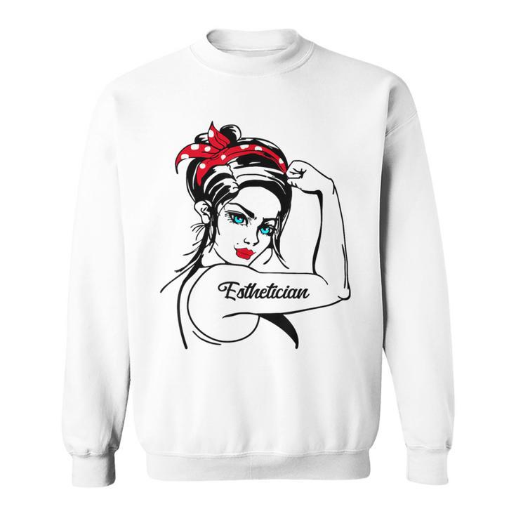 Esthetician Rosie The Riveter Pin Up Sweatshirt