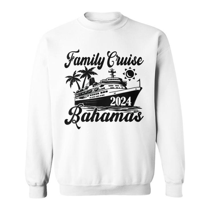 Family Cruise Bahamas 2024 Family Matching Couple Sweatshirt