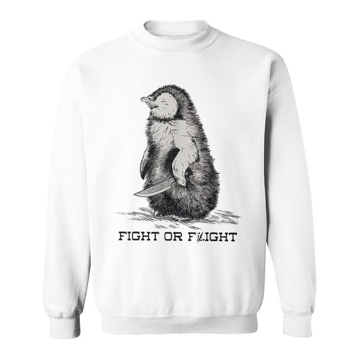 Fight Or Flight Penguin Pun Meme Sweatshirt
